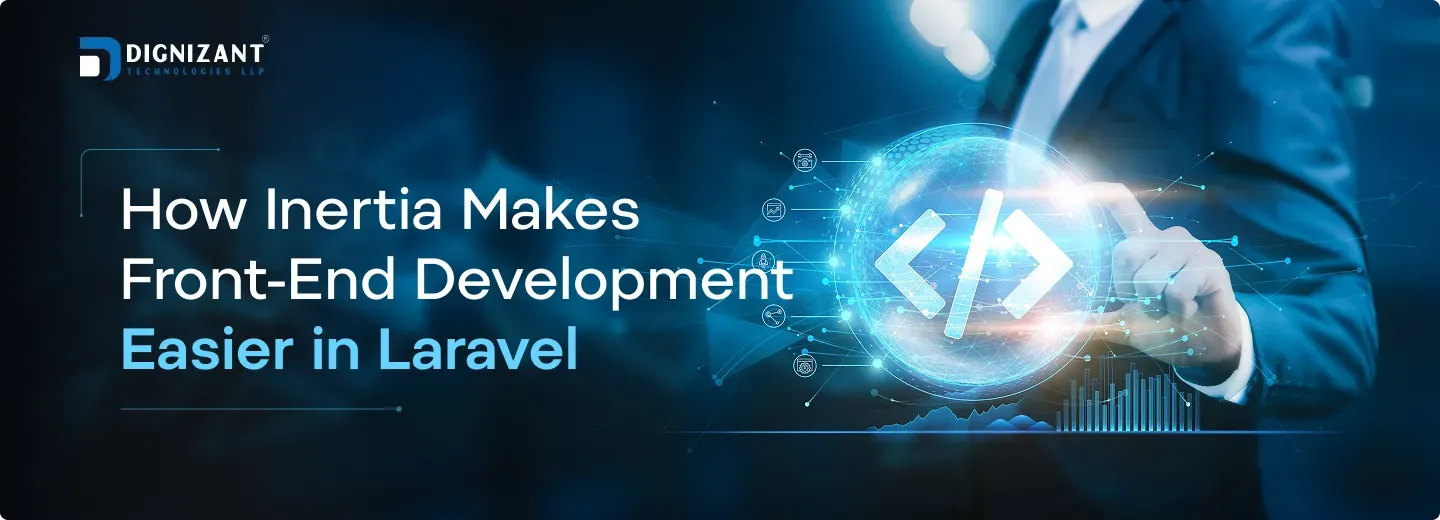 How Inertia Makes Front-End Development Easier in Laravel